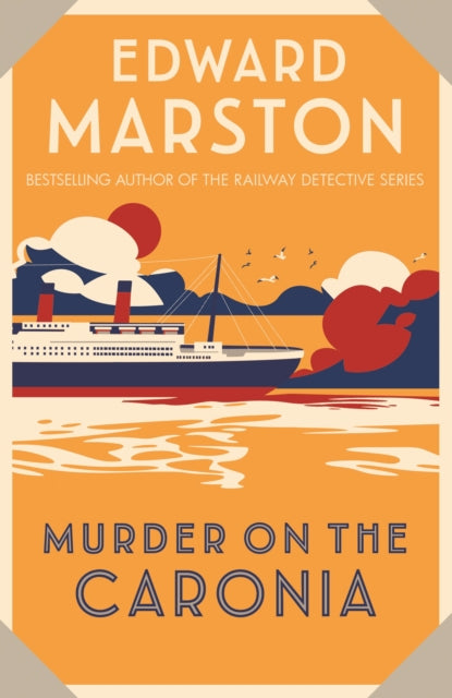 Murder on the Caronia by Edward Marston Extended Range Allison & Busby
