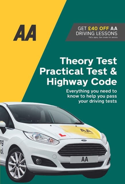 Theory Test, Practical Test & Highway Code : AA Driving Books Extended Range AA Publishing