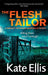 The Flesh Tailor (DI Wesley Peterson 14) by Kate Ellis Extended Range Little, Brown Book Group