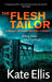 The Flesh Tailor (DI Wesley Peterson 14) by Kate Ellis Extended Range Little, Brown Book Group