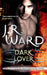 Dark Lover: Number 1 in series by J. R. Ward Extended Range Little Brown Book Group