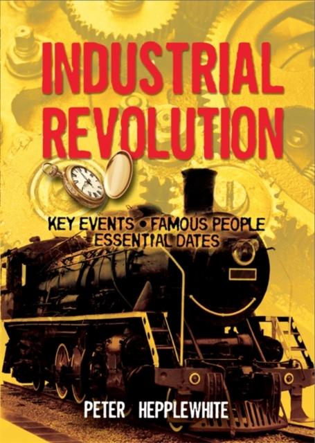 All About: The Industrial Revolution Popular Titles Hachette Children's Group