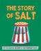 The Story of Food: Salt Popular Titles Hachette Children's Group