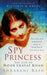 Spy Princess: The Life of Noor Inayat Khan by Shrabani Basu Extended Range The History Press Ltd