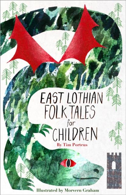 East Lothian Folk Tales for Children Popular Titles The History Press Ltd