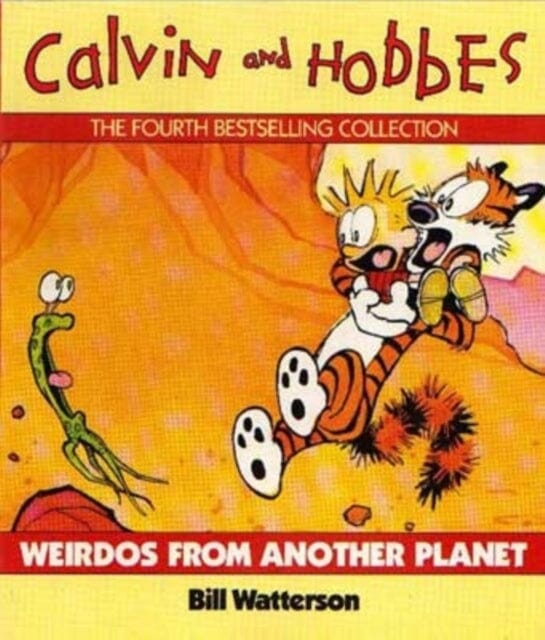 Weirdos From Another Planet : Calvin & Hobbes Series: Book Six by Bill Watterson Extended Range Little, Brown Book Group