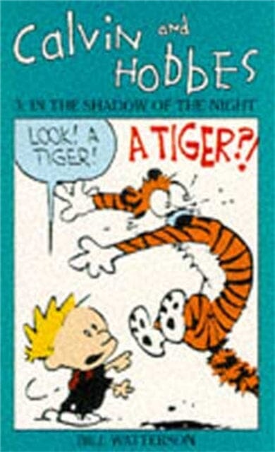 Calvin And Hobbes Volume 3: In the Shadow of the Night : The Calvin & Hobbes Series by Bill Watterson Extended Range Little, Brown Book Group