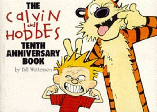 Calvin & Hobbes:Tenth Anniversary Book : Calvin & Hobbes Series: Book Fourteen by Bill Watterson Extended Range Little, Brown Book Group
