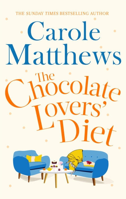 The Chocolate Lovers' Diet by Carole Matthews Extended Range Little, Brown Book Group