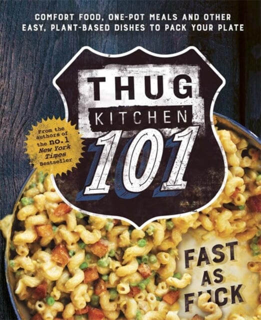 Thug Kitchen 101: Fast as F*ck by Thug Kitchen Extended Range Little Brown Book Group