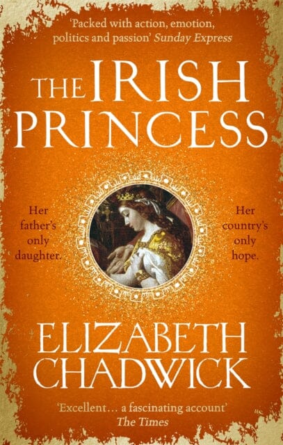 The Irish Princess by Elizabeth Chadwick Extended Range Little Brown Book Group
