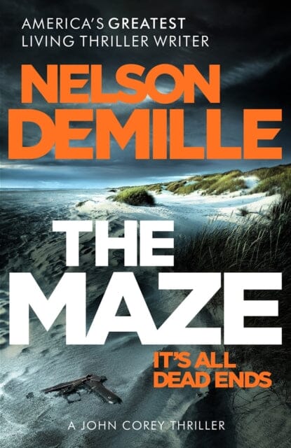 The Maze : The long-awaited new John Corey novel from America's legendary thriller author by Nelson DeMille Extended Range Little, Brown Book Group