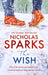 The Wish by Nicholas Sparks Extended Range Little Brown Book Group