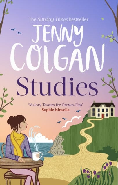 Studies : just like Malory Towers for grown-ups by Jenny Colgan Extended Range Little, Brown Book Group