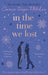 In the Time We Lost by Carrie Hope Fletcher Extended Range Little Brown Book Group