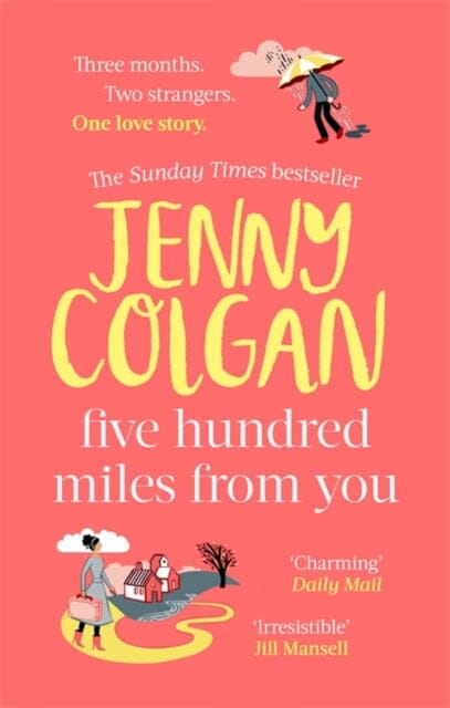 Five Hundred Miles From You by Jenny Colgan Extended Range Little Brown Book Group