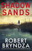 Shadow Sands by Robert Bryndza Extended Range Little Brown Book Group