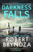 Darkness Falls by Robert Bryndza Extended Range Little Brown Book Group