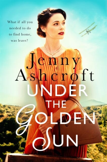Under The Golden Sun by Jenny Ashcroft Extended Range Little Brown Book Group
