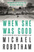 When She Was Good by Michael Robotham Extended Range Little Brown Book Group