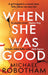 When She Was Good by Michael Robotham Extended Range Little Brown Book Group