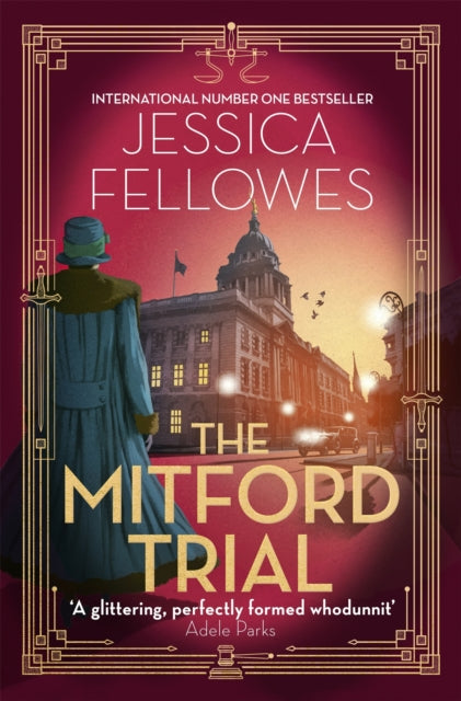 The Mitford Trial: Unity Mitford and the killing on the cruise ship by Jessica Fellowes Extended Range Little, Brown Book Group