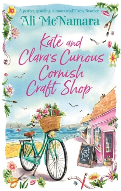 Kate and Clara's Curious Cornish Craft Shop by Ali McNamara Extended Range Little Brown Book Group