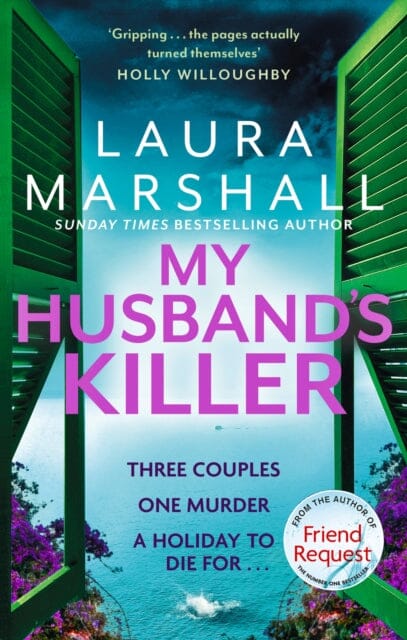 My Husband's Killer : The emotional, twisty new mystery from the #1 bestselling author of Friend Request by Laura Marshall Extended Range Little, Brown Book Group
