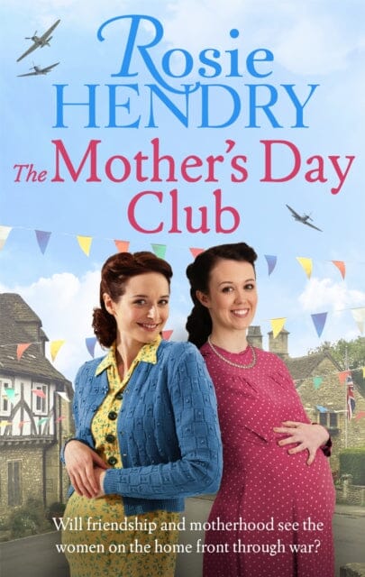 The Mother's Day Club by Rosie Hendry Extended Range Little Brown Book Group