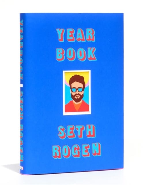 Yearbook by Seth Rogen Extended Range Little Brown Book Group