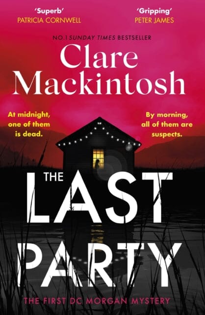 The Last Party by Clare Mackintosh Extended Range Little Brown Book Group