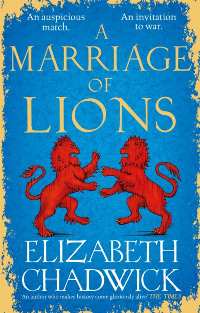 A Marriage of Lions by Elizabeth Chadwick Extended Range Little, Brown Book Group