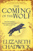 The Coming of the Wolf: The Wild Hunt series prequel by Elizabeth Chadwick Extended Range Little Brown Book Group