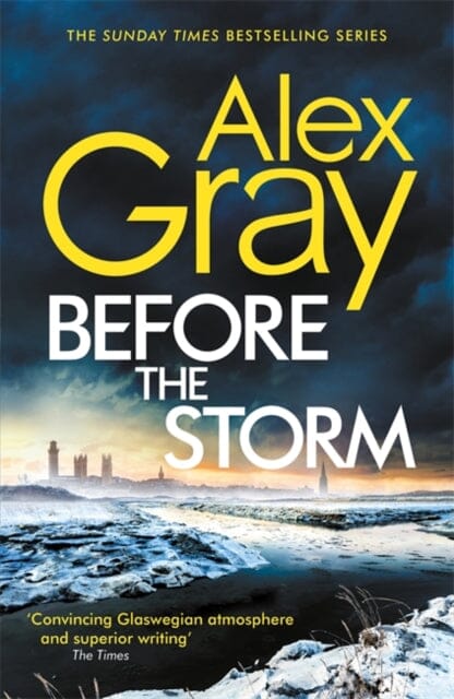 Before the Storm by Alex Gray Extended Range Little Brown Book Group