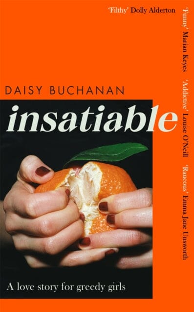 Insatiable by Daisy Buchanan Extended Range Little Brown Book Group