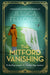 The Mitford Vanishing: Jessica Mitford and the case of the disappearing sister by Jessica Fellowes Extended Range Little Brown Book Group