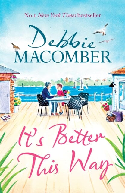 It's Better This Way by Debbie Macomber Extended Range Little Brown Book Group