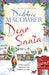 Dear Santa: Settle down this winter with a heart-warming romance - the perfect festive read by Debbie Macomber Extended Range Little Brown Book Group