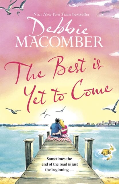 The Best Is Yet to Come by Debbie Macomber Extended Range Little Brown Book Group