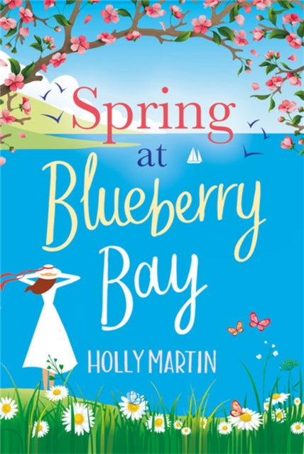 Spring at Blueberry Bay by Holly Martin Extended Range Little, Brown Book Group
