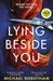 Lying Beside You by Michael Robotham Extended Range Little Brown Book Group