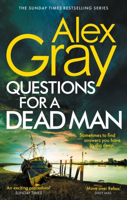 Questions for a Dead Man : The thrilling new instalment of the Sunday Times bestselling series by Alex Gray Extended Range Little, Brown Book Group