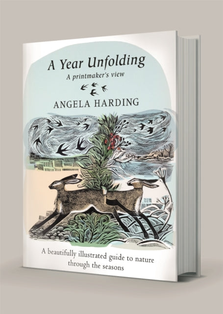 A Year Unfolding: A Printmaker's View by Angela Harding Extended Range Little, Brown Book Group