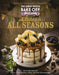 The Great British Bake Off: A Bake for all Seasons The official 2021 Great British Bake Off book by The Bake Off Team Extended Range Little Brown Book Group