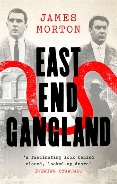 East End Gangland by James Morton Extended Range Little, Brown Book Group