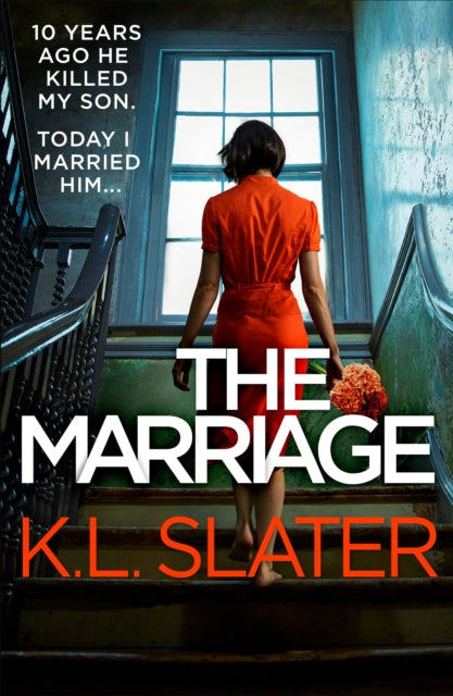 The Marriage by K. L. Slater Extended Range Little, Brown Book Group
