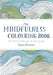 The Mindfulness Colouring Book: Anti-stress Art Therapy for Busy People by Emma Farrarons Extended Range Pan Macmillan