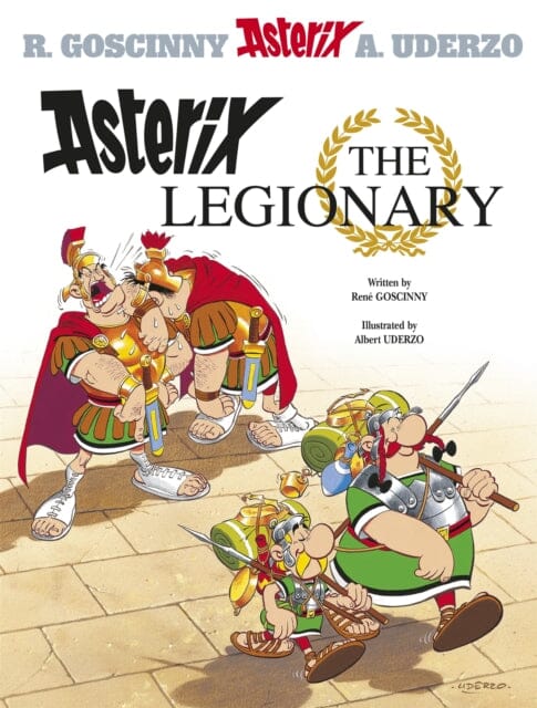 Asterix: Asterix The Legionary : Album 10 by Rene Goscinny Extended Range Little, Brown Book Group