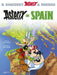 Asterix: Asterix in Spain : Album 14 by Rene Goscinny Extended Range Little, Brown Book Group