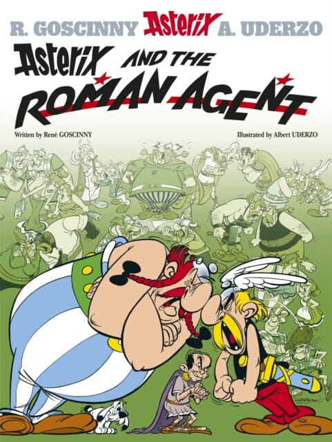 Asterix: Asterix and The Roman Agent : Album 15 by Rene Goscinny Extended Range Little, Brown Book Group